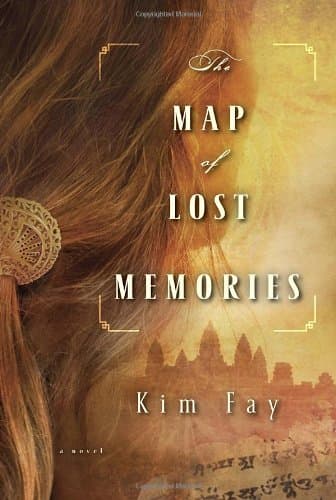 Book cover for The Map of Lost Memories: A Novel by Fay, Kim