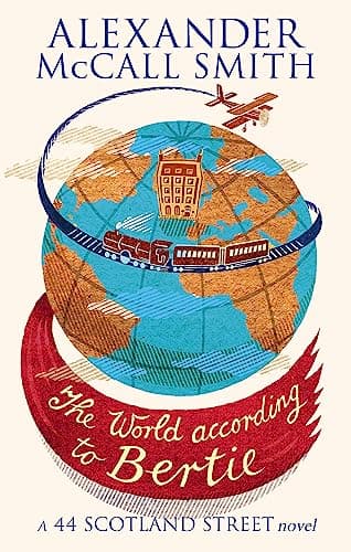 Book cover for The World According to Bertie (44 Scotland Street, No. 4) by Alexander McCall Smith
