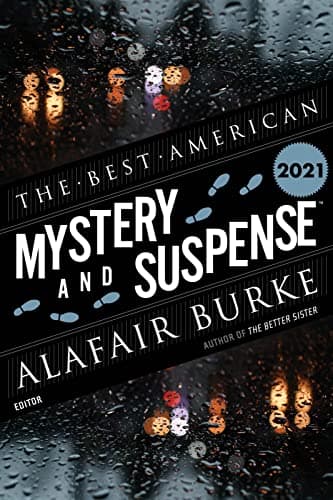 Book cover for The Best American Mystery And Suspense 2021: A Collection by Cha, Steph