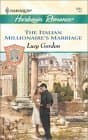 Book cover for The Italian Millionaire's Marriage (The Counts Of Calvani) by Gordon, Lucy