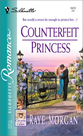 Book cover for Counterfeit Princess (Catching The Crown) by Morgan, Raye