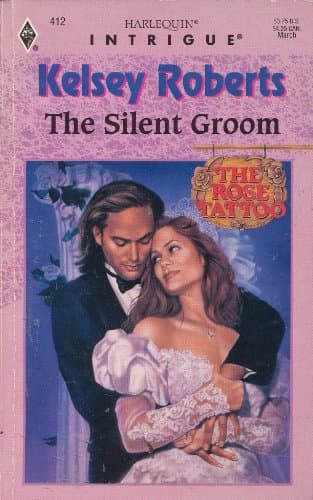 Book cover for The Silent Groom (The Rose Tattoo) by Kelsey Roberts