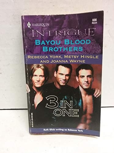 Book cover for Bayou Blood Brothers by Rebecca York