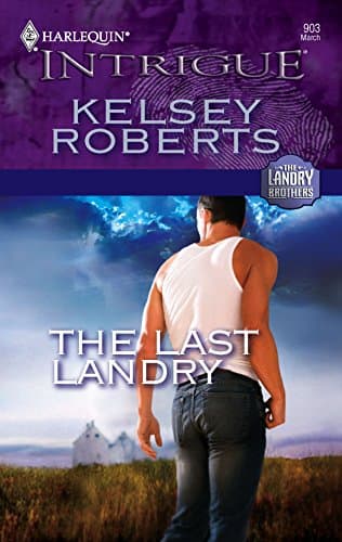 Book cover for The Last Landry (The Landry Brothers) by Roberts, Kelsey