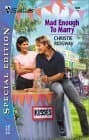 Book cover for Mad Enough To Marry (Silhouette Special Edition) by Ridgway, Christie