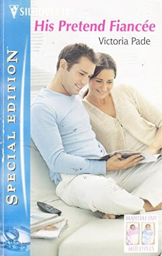 Book cover for His Pretend Fiancee: Manhattan Multiples (Silhouette Special Edition) by Pade, Victoria
