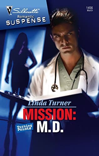 Book cover for Mission: M.D. (Turning Points, 4) by Turner, Linda