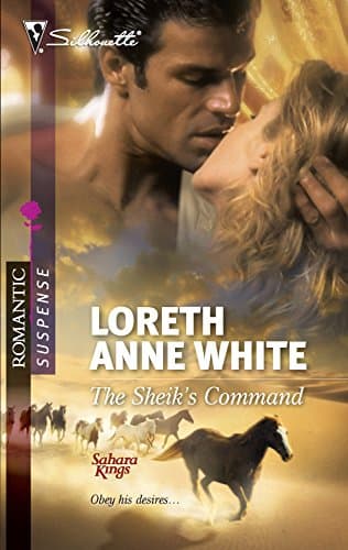 Book cover for The Sheik's Command (Sahara Kings, 1) by White, Loreth Anne