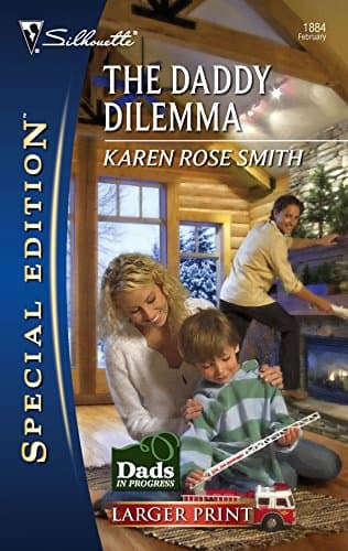 Book cover for The Daddy Dilemma (Dads in Progress, 1) by Smith, Karen Rose