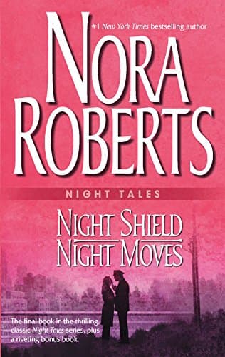 Book cover for Night Tales: Night Shield & Night Moves: Night ShieldNight Moves by Roberts, Nora