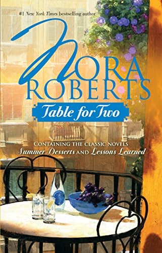 Book cover for Table For Two: Summer Desserts / Lessons Learned by Roberts, Nora