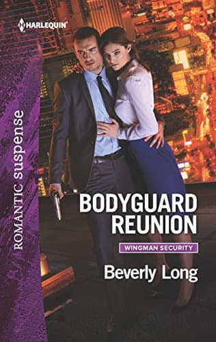 Book cover for Bodyguard Reunion (Wingman Security, 1) by Long, Beverly
