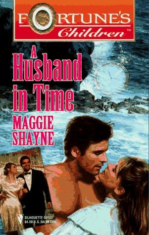 Book cover for A Husband in Time (Silhouette, Fortune's Children) by Maggie Shayne