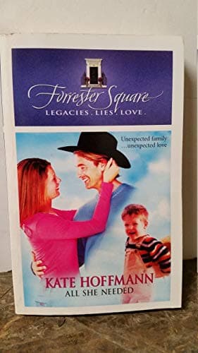 Book cover for All She Needed (Forrester Square Series) by Hoffmann, Kate