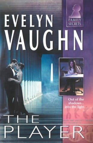 Book cover for The Player (Family Secrets) by Vaughn, Evelyn