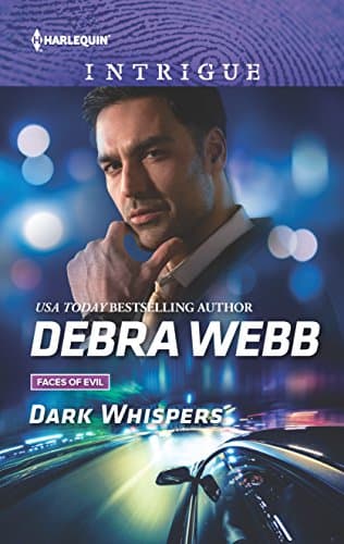 Book cover for Dark Whispers: A thrilling romantic suspense (Faces of Evil, 1) by Webb, Debra