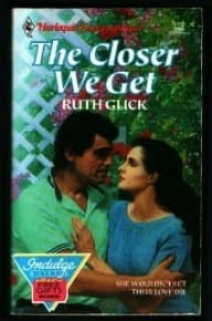 Book cover for The Closer We Get (Harlequin Superromance No. 382) by Ruth Glick