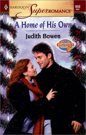 Book cover for A Home of His Own: Men of Glory (Harlequin Superromance No. 950) by Judith Bowen