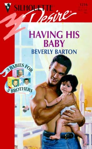 Book cover for Having His Baby (3 Babies For 3 Brothers) (Silhouette Desire) by Beverly Barton