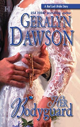 Book cover for Her Bodyguard (The Bad Luck Brides, 2) by Dawson, Geralyn
