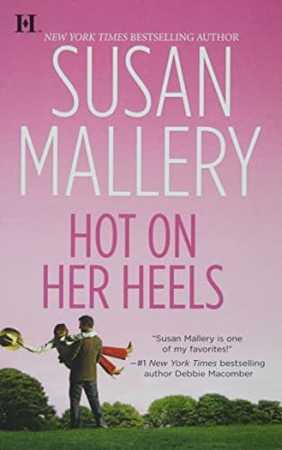 Book cover for Hot on Her Heels (Lone Star Sisters, Book 4) by Mallery, Susan