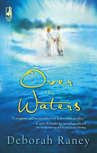 Book cover for Over the Waters (Steeple Hill Women's Fiction #26) by Raney, Deborah