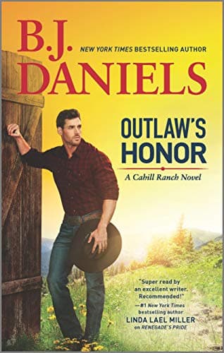 Book cover for Outlaw's Honor: A Western Romance Novel (The Montana Cahills, 2) by Daniels, B.J.