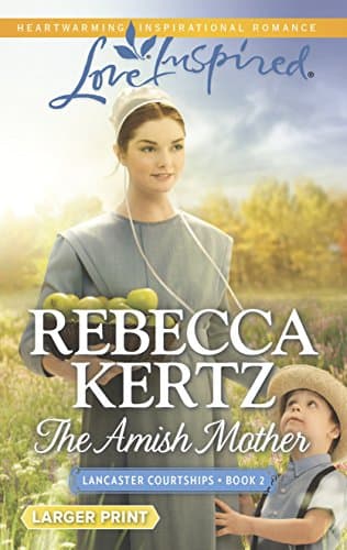 Book cover for The Amish Mother (Lancaster Courtships, 2) by Kertz, Rebecca