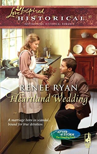 Book cover for Heartland Wedding (After the Storm: The Founding Years, Book 2) (Steeple Hill Love Inspired Historical #49) by Ryan, Renee