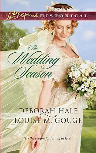 Book cover for The Wedding Season: An Anthology (Love Inspired Historical) by Hale, Deborah