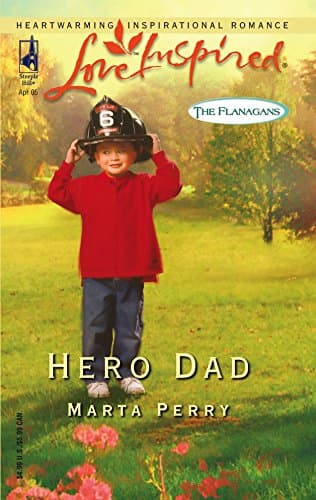 Book cover for Hero Dad (The Flanagans, Book 3) (Love Inspired #296) by Perry, Marta