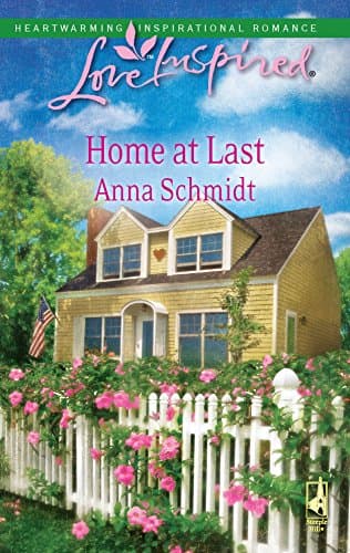Book cover for Home At Last (Love Inspired) by Schmidt, Anna