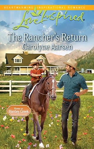 Book cover for The Rancher's Return (Home to Hartley Creek, 1) by Aarsen, Carolyne