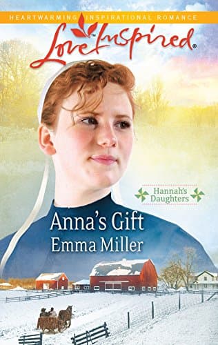 Book cover for Anna's Gift (Hannah's Daughters, 3) by Miller, Emma