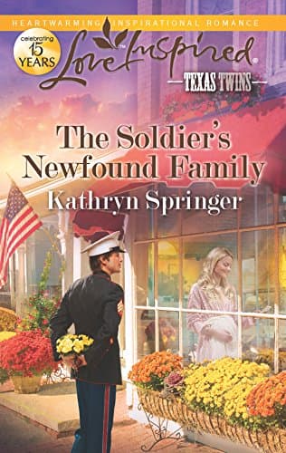 Book cover for The Soldier's Newfound Family (Love Inspired, Texas Twins) (Texas Twins, 5) by Springer, Kathryn