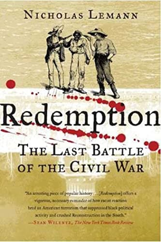 Book cover for Redemption: The Last Battle of the Civil War by Lemann, Nicholas