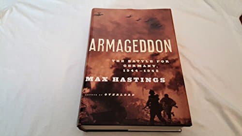 Book cover for Armageddon: The Battle for Germany, 1944-1945 by Hastings, Max