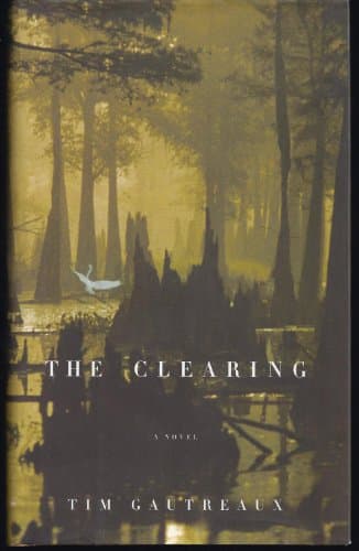 Book cover for The Clearing by Gautreaux, Tim