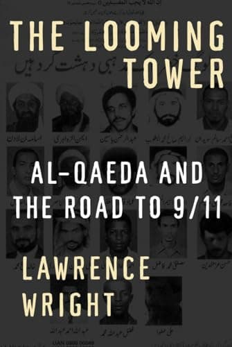 Book cover for The Looming Tower: Al-Qaeda and the Road to 9/11 by Lawrence Wright