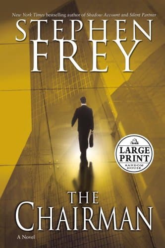 Book cover for The Chairman (Random House Large Print) by Frey, Stephen
