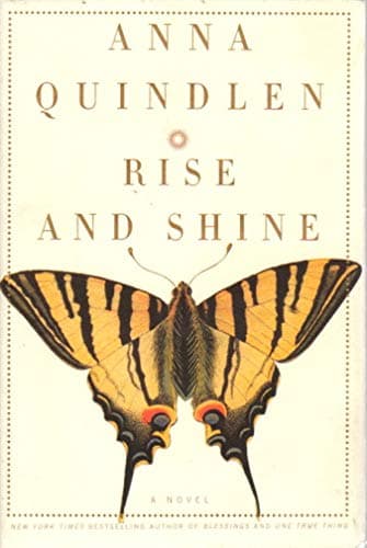 Book cover for Rise and Shine: A Novel by Quindlen, Anna
