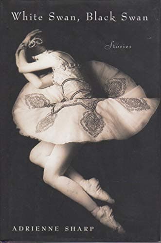 Book cover for White Swan, Black Swan: Stories by Sharp, Adrienne