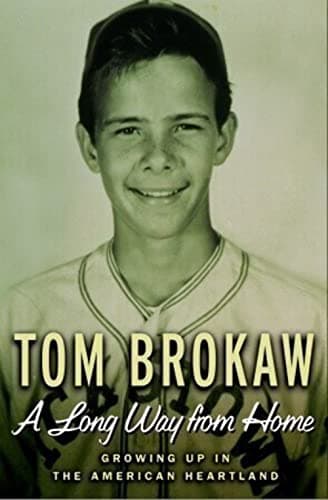 Book cover for A Long Way from Home: Growing Up in the American Heartland by Brokaw, Tom