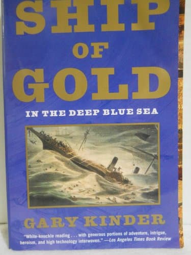 Book cover for Ship of Gold in the Deep Blue Sea by Kinder, Gary