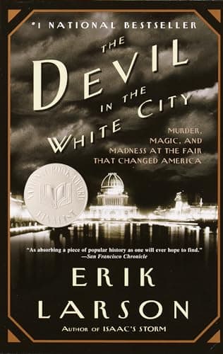 Book cover for The Devil in the White City: Murder, Magic, and Madness at the Fair That Changed America by Erik Larson