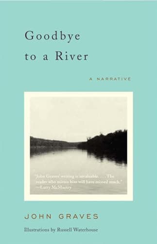 Book cover for Goodbye to a River: A Narrative by Graves, John