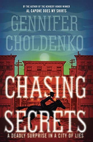Book cover for Chasing Secrets by Choldenko, Gennifer