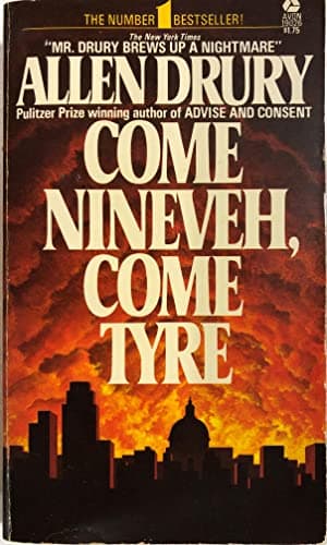 Book cover for Come Nineveh, Come Tyre by Drury, Allen