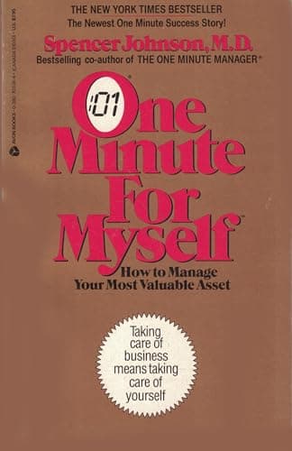 Book cover for One Minute for Myself: How to Manage Your Most Valuable Asset by Johnson, Spencer