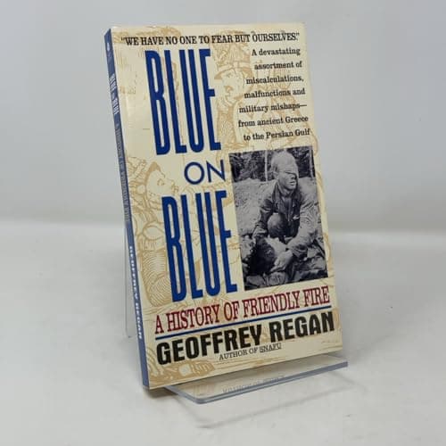 Book cover for Blue on Blue: A History of Friendly Fire by Regan, Geoffrey